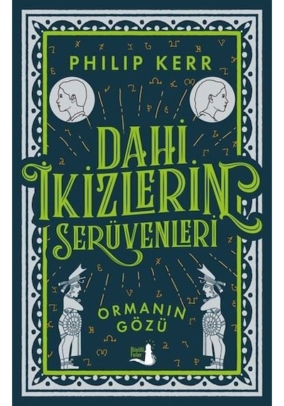 Dahi İkizlerin Serüvenleri - Ormanın Gözü - Philip Kerr - Büyülü Fener