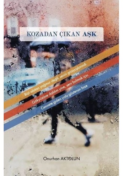 Kozadan Çıkan Aşk - Onurhan Aktolun - Marnet Yayıncılık