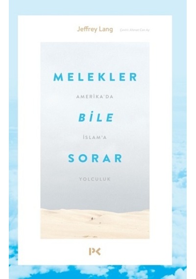 Melekler Bile  Sorar