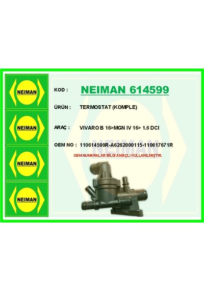 Neıman 614599-99 Termostat 80 C Mercedes Om622 Om626 W205 W447 . Renault R9m 1.6 Dci Megane Scenic Fluence Sokulebı Lır Kapaklı A6262000115-110617671r Neıman 614599-99 Termostat 80 C Mercedes Om622 Om626 W205 W447 . Renault R9m 1.6 Dci Megane Scenic Fluence Sokulebı Lır Kapaklı A6262000115-110617671r