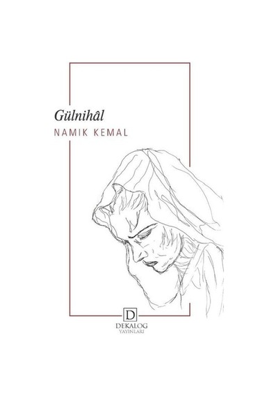 Gülnihal - Namık Kemal - Dekalog Yayınları