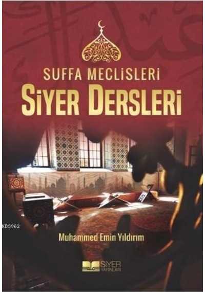 Suffa Meclisleri Siyer Dersleri Muhammed Emin Yıldırım