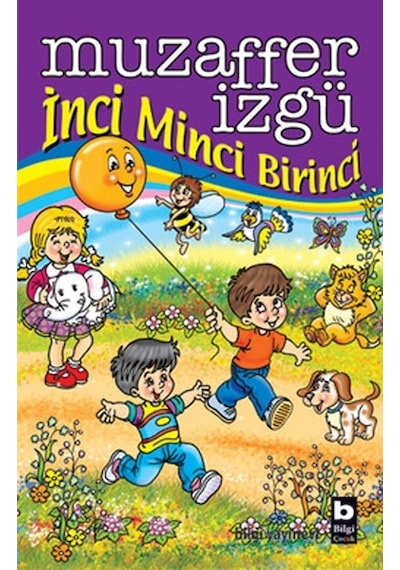 İnci Minci Birinci - Muzaffer İzgü - Bilgi Yayınevi
