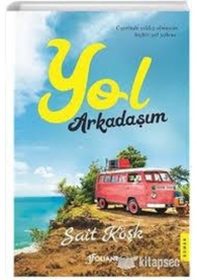 Yol Arkadaşım - Sait Köşk - Folıant