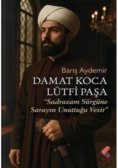 Damat Koca Lütfi Paşa / Lütfi Paşa