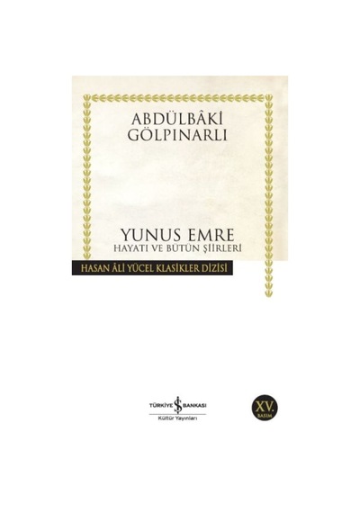 Yunus Emre Hayatı Ve Bütün Şiirleri - Hasan Ali Yücel Klasikleri - Ybve-657465