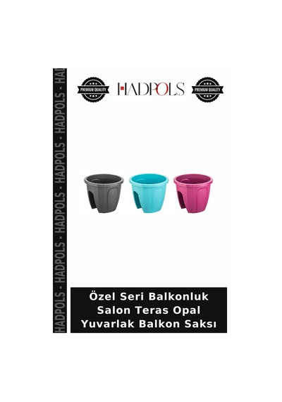 Özel Seri Balkonluk Salon Teras Opal Yuvarlak Balkon Saksı