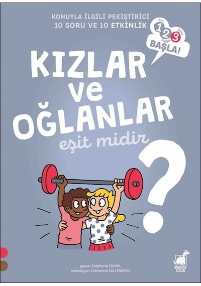 Kızlar ve Oğlanlar Eşit midir?-123 Başla Serisi - Stephanie Duval - Dinozor Çocuk