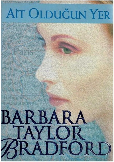 Ait Olduğun Yer Barbara - Barbara Taylor Bradford 1.baskı