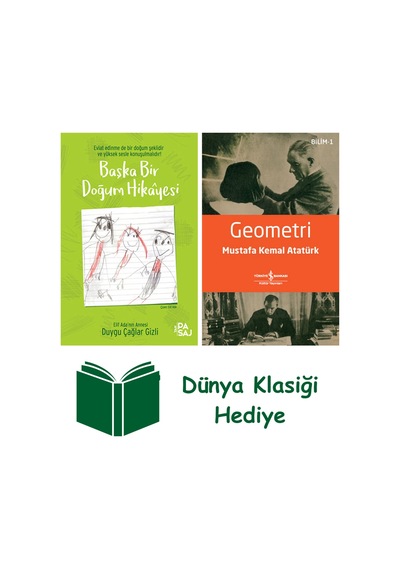 Başka Bir Doğum Hikâyesi + Geometri + Dünya Klasiği Hediye