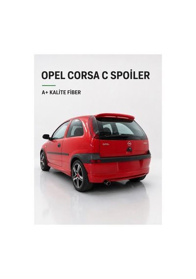 Opel Corsa C Spoyler Bagaj Üstü Spoiler A+ Fiber Glass İşçilik Malzeme Boyasız