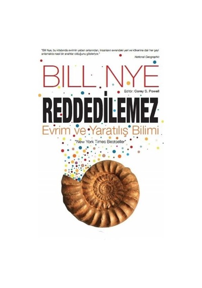 Reddedilemez - Evrim Ve Yaratılış Bilimi İlk Baskı 2018