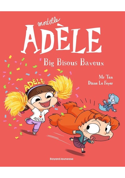 Bd Mortelle Adèle, Tome 13: Big Bisous Baveux Bayard Jeunesse