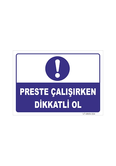 Preste Çalışırken Dikkatlı Ol - Isg Levhası (505733285)