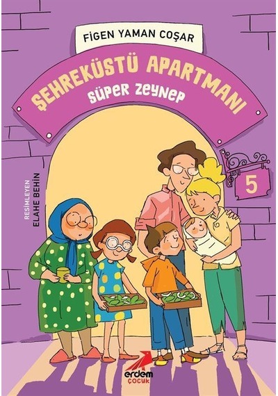 Şehreküstü Apartmanı / Süper Zeynep / Figen Yaman Coşar