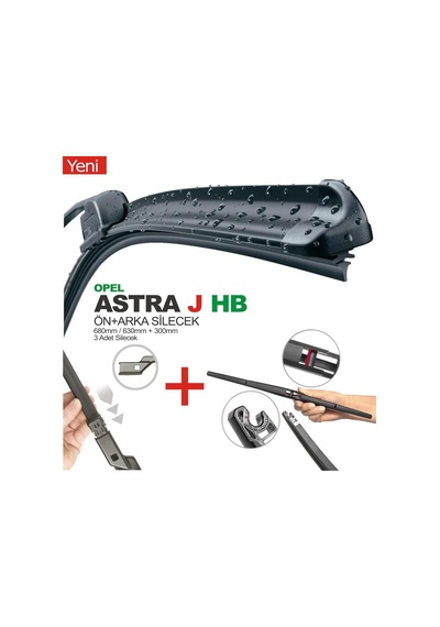 Opel Astra J Hatchback Ön ve Arka Silecek Süpürge Seti 2009-2015