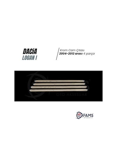 Dacia Logan Krom Cam Çıtası 4 Parça 2004-2012 Arası Paslanmaz Çelik