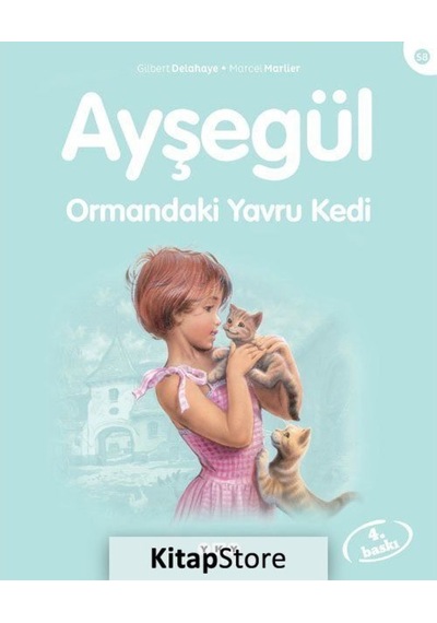 Ayşegül / Ormandaki Yavru Kedi / Gilbert  Delahaye