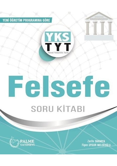 TYT AYT Felsefe Soru Kitabı  -  Figen Uygur Melekoğlu  -  Palme Eğitim