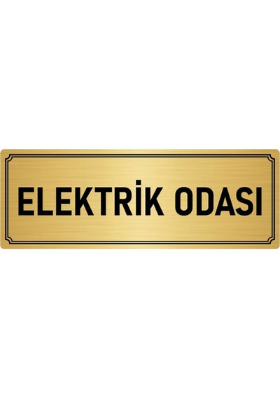 Metal Yönlendirme Levhası, Departman Kapı İsimliği Elektrik Odası 7x20 cm Altın Renk