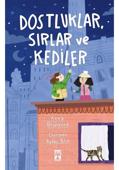 Dostluklar Sırlar Ve Kediler / Anna Branford