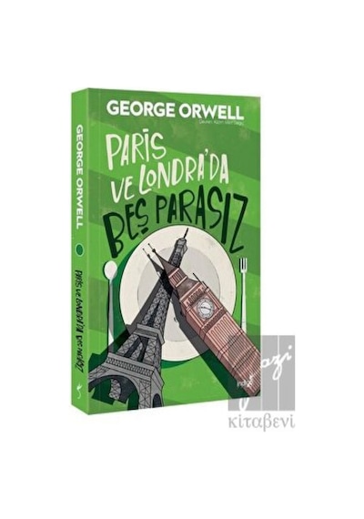 Paris ve Londra'da Beş Parasız - George Orwell - İndigo Kitap