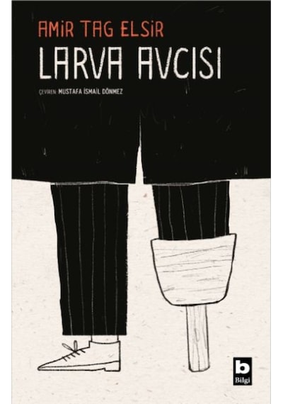 Larva Avcısı - Amir Tag Elsir - Bilgi Yayınevi
