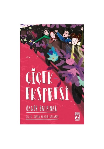 Çiçek Ekspresi Kitabı - Özgür Balpınar -