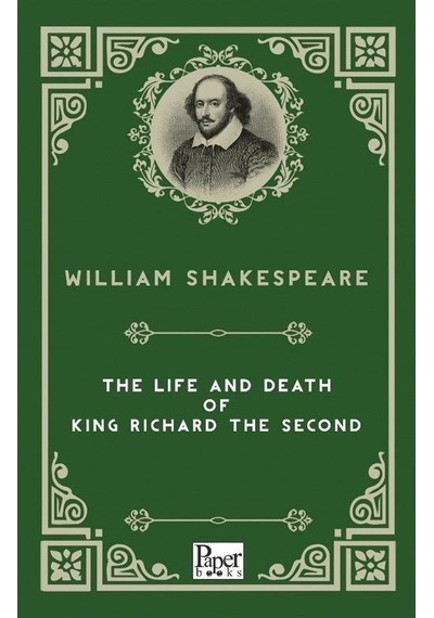 The Life and Death of  King Richard The Second - William Shakespeare - Paper Books