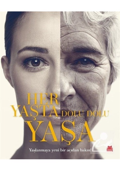 Her Yaşta Dolu Dolu Yaşa - Kolektif