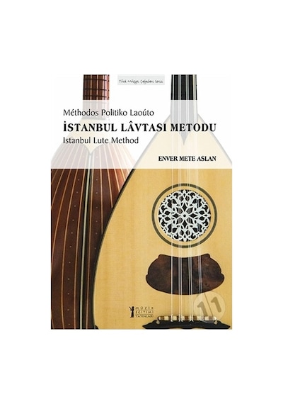 İstanbul Lavtası Metodu - Enver Mete Aslan - Müzik Eğitimi Yayınları