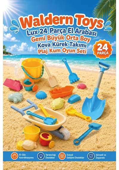 Waldern Toys Lux 24 Parça El Arabası Gemi Büyük Orta Boy Kova Kürek Takımı Plaj Seti
