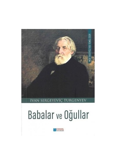 Babalar ve Oğullar - Ivan Sergeyeviç Turgenyev - Evrensel İletişim Yayınları