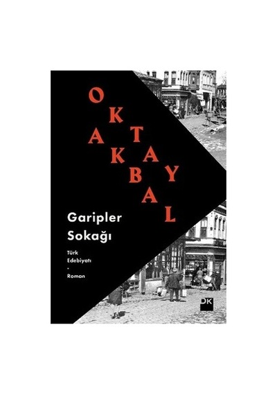 Garipler Sokağında: Duyguların Ve Hayatın İzinde
