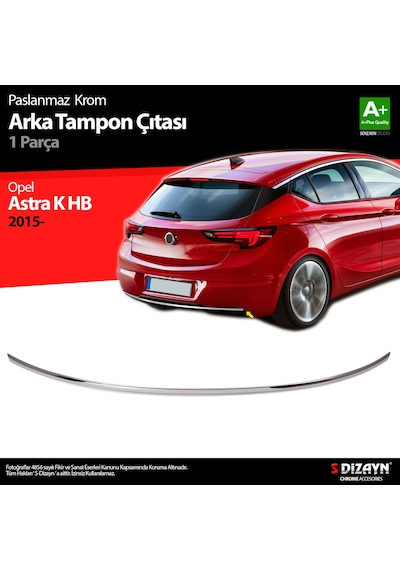 S-Dizayn  Opel Astra K Hb Krom Arka Tampon Çıta 2015 Üzeri