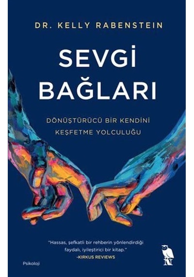 Sevgi Bağları / Dr. Kelly Rabenstein