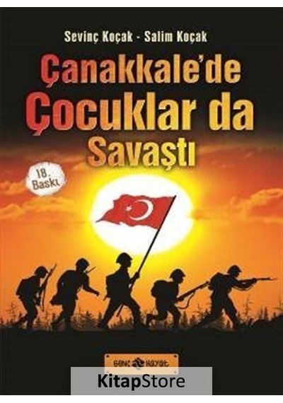 Çanakkale'De Çocuklar Da Savaştı / Salim Koçak