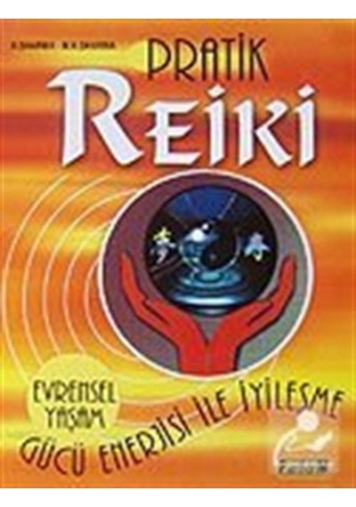 Pratik Reiki - Evrensel Yaşam Gücü Enerjisi İle İyileşme - Maharaj Krishan Sharma - Platform Yayınları