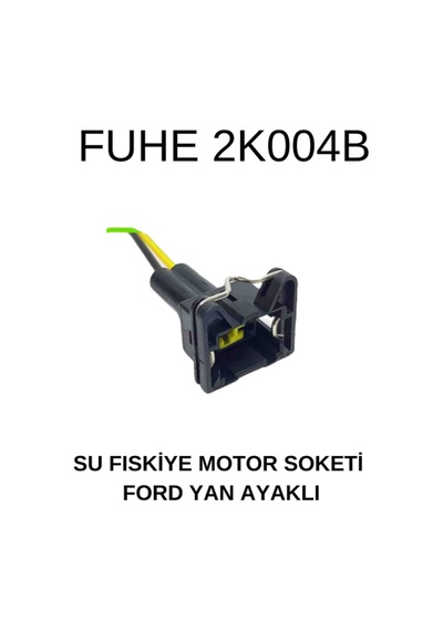 Su Fiskiye Motor Soketi Ford Yan Ayaklı