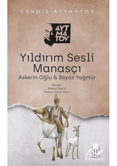 Yıldırım Sesli Manasçı - Cengiz Aytmatov