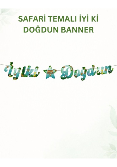 Safari Temalı Doğum Günü Parti Seti İyi Ki Doğdun Banner, Tavan Sarkıt, Gözlük, Pasta Süsü Ve Mısır Kutusu Yeşil