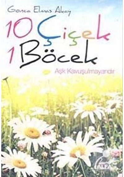 10 Çiçek 1 Böcek - Gonca Elmas Akay - Alfa Yayıncılık