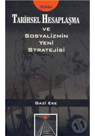 Tarihsel Hesaplaşma ve Sosyalizmin Yeni Stratejisi