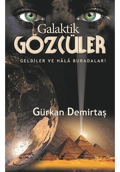 Galaktik Gözcüler - Gürkan Demirtaş - Şira Yayınları