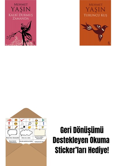 Kalbi Durmuş Zamanda + Turuncu Kuş + Okuma Sticker'ları