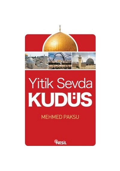 Yitik Sevda Kudüs- Nesil Yayınları