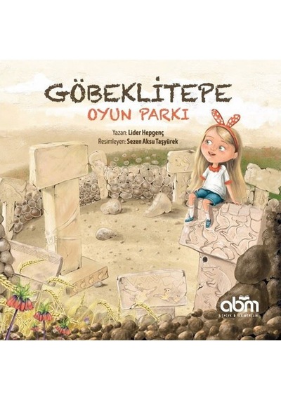 Göbeklitepe Oyun Parkı Abm Yayınevi