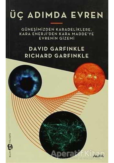 Üç Adımda Evren  - David Garfinkle  -  Richard Garfinkle  - Alfa Yayıncılık