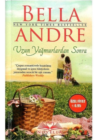 Uzun Yağmurlardan Sonra - Bella Andre Cep Kitabı 1.baskı