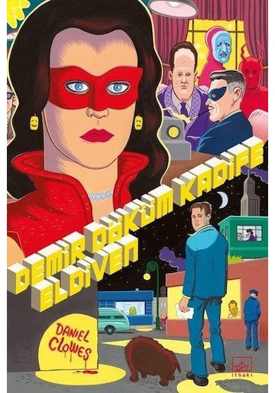 Demir Döküm Kadife Eldiven - Daniel Clowes - İthaki Yayınları